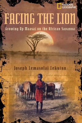 Facing the Lion: Growing Up Maasai on the African Savanna foto