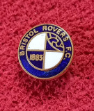 Insigna fotbal - BRISTOL ROVERS FC (Anglia)