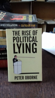 THE RISE OF POLITICAL LYING - PETER OBORNE foto
