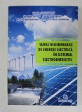 SURSE REGENERABILE DE ENERGIE ELECTRICA IN SISTEMUL ELECTROENERGETIC de NICOLAE GOLOVANOV ...GEORGE CRISTIAN LAZAROIU , 2015 *PREZINTA HALOURI DE APA