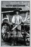 O scurtă istorie a secuilor - Paperback brosat - Guszt&aacute;v Mih&aacute;ly Hermann - Curtea Veche