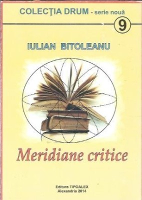 (autograf) Meridiane critice - Iulian Bitoleanu C foto