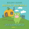 Megint Mazsola - Olvas&oacute;napl&oacute; - Nagy Zolt&aacute;nn&eacute; Csilla