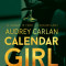Calendar Girl - &Aacute;prilis - M&aacute;jus - J&uacute;nius - Audrey Carlan