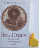 Iisus Hristos lumina lumii si indumnezeitorul omului Dumitru Staniloae