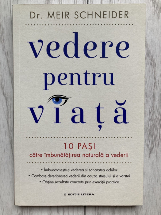 Vedere pentru viata (imbunatatirea vederii)