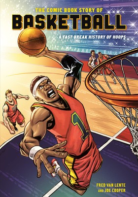The Comic Book Story of Basketball: A Fast-Break History of Hoops foto