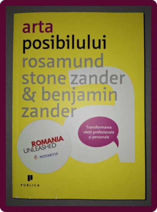 ROSAMUND STONE ZANDER - ARTA POSIBILULUI