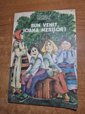 carte pentru copii - bun venit,ioana merisor! - din anul 1980 foto