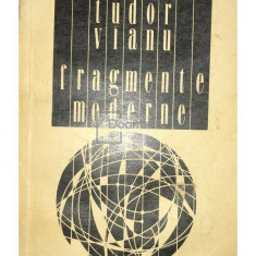 Tudor Vianu - Fragmente moderne (editia 1972)