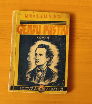 Mihai Eminescu - Geniu pustiu (Ed. Albatros) interbelic foto