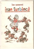 Ivan Turbinca-I.Creanga benzi desenate