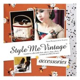 Style Me Vintage: Accessories