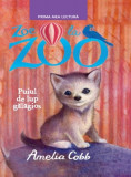 Zoe la Zoo. Puiul de lup galagios | Amelia Cobb