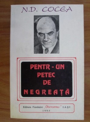 N. D. Cocea - Pentr-un petec de negreata foto