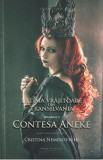 Ultima vrajitoare din Transilvania vol.1 - Contesa Aneke - Cristina Nemerovschi