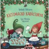 Kicsimack&oacute; kar&aacute;csonya - Vadadi Adrienn