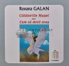 Calatoriile Muzei sau cum sa devii erou - Roxana Galan, Junimea, 2022, 200 pagini, brosata, ca noua