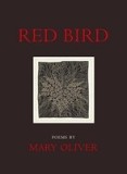 Carte "Red Bird" de Mary Oliver, Poezie, Carti in engleza, Foreign Book