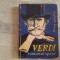 Verdi.Romanul operei de Franz Werfel