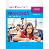 Limba moderna 2 Franceza. Caiet de lucru clasa a VII-a