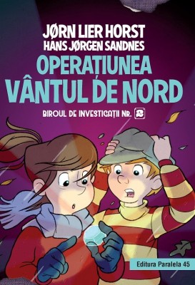 Biroul de investigații nr. 2. Operaţiunea V&amp;acirc;ntul de nord (ediție cartonată) foto