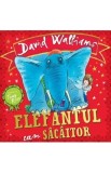 Elefantul cam sacaitor - David Walliams
