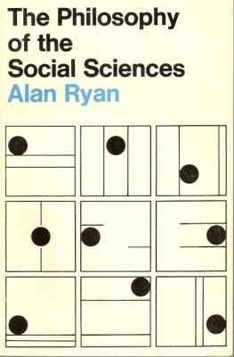 The philosophy of the social sciences/ Alan Ryan foto