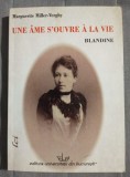 Marguerite Miller-Verghy - Une ame s&#039;ouvre a la vie: Blandine