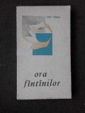 ORA FANTANILOR - ION VINEA