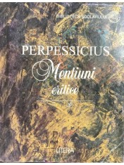 Perpessicius - Mentiuni critice (Editia: 1997) foto