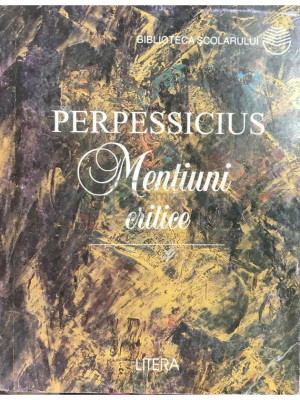 Perpessicius - Mențiuni critice (editia 1997) foto