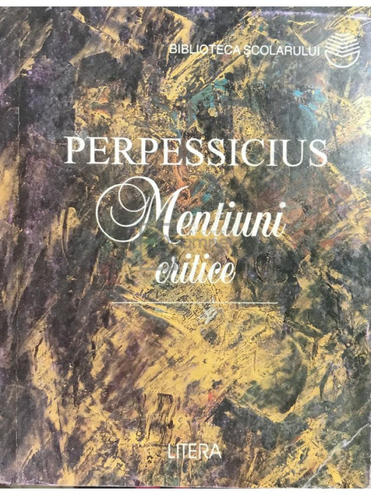 Perpessicius - Mențiuni critice (editia 1997)