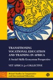 Transitional Vocational Education and Training in Africa: A Social Skills Ecosystem Perspective