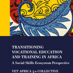 Transitional Vocational Education and Training in Africa: A Social Skills Ecosystem Perspective