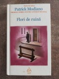 Flori de ruina- Patrick Modiano