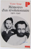 Memoires d&#039;un revolutionnaire / 1901-1941 Victor Serge