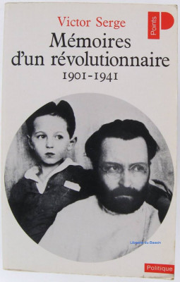Memoires d&amp;#039;un revolutionnaire / 1901-1941 Victor Serge foto