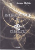 AS - GEORGE MAHALU - INTRODUCERE IN CALCUL CUANTIC