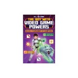 The Boy with Video Game Powers: Book 3, Tournament of Champions