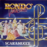 Vinil Rond&ograve; Veneziano &lrm;&ndash; Scaramucce (VG+), Pop