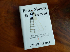 Eats, Shoots &amp;amp; Leaves The Zero Tolerance Approach to Punctuation Lynne Truss foto