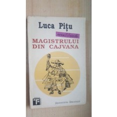 Insemnarile magistrului din Cajvana- Luca Pitu