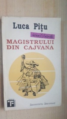 Insemnarile magistrului din Cajvana- Luca Pitu foto