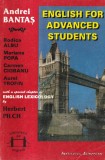 Andrei Bantas, Rodica Albu, Mariana Popa - English for advanced students. With
