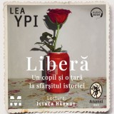 Cumpara ieftin Liberă. Un copil și o țară la sf&acirc;rșitul istoriei - Audiobook - Lea Ypi, Pandora-M