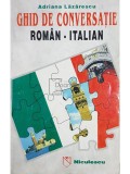 Adriana Lazarescu - Ghid de conversatie roman-italian (Editia: 1998)