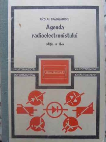 AGENDA RADIOELECTRONISTULUI-NICOLAE DRAGULANESCU-272891