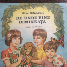 DE UNDE VINE DIMINEATA Mihai Negulescu ilustrat Valentin Tanase ion creanga 1987