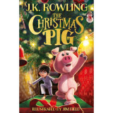 The Christmas Pig - J. K. Rowling, J.K. Rowling